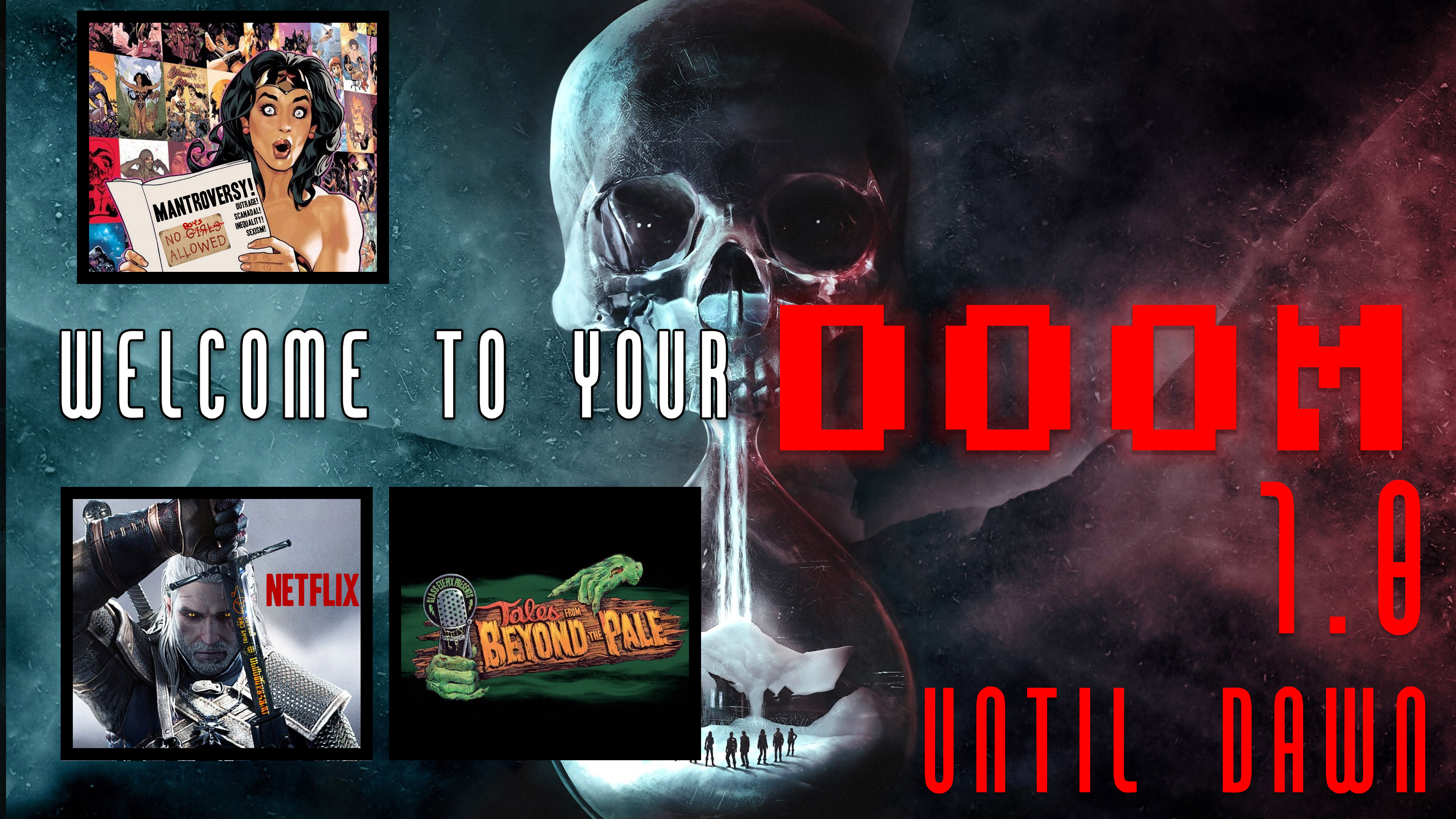 Welcome To Your Doom Show