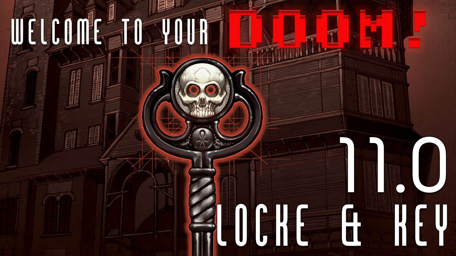 Locke and Key by Joe Hill - Welcome to your Doom Show - Episode 111560 x 877